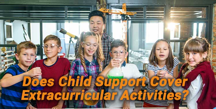 Does Child Support Cover Extracurricular Activities?