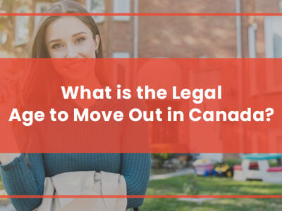 What is the Legal Age to Move Out in Canada Featured Image