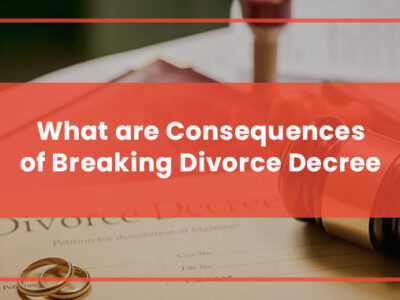 What are Consequences of Breaking Divorce Decree Featured Image