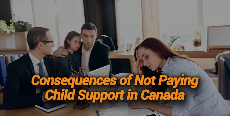 Consequences-of-Not-Paying-Child-Support-in-Canada