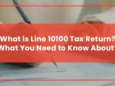 What is Line 10100 Tax Return Featured Image