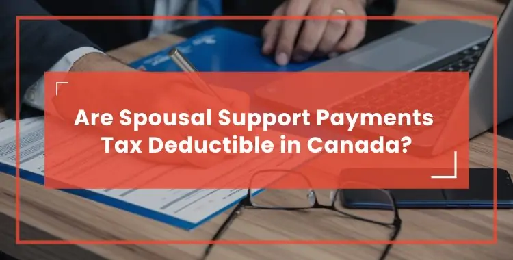 are spousal support payments tax deductible in canada